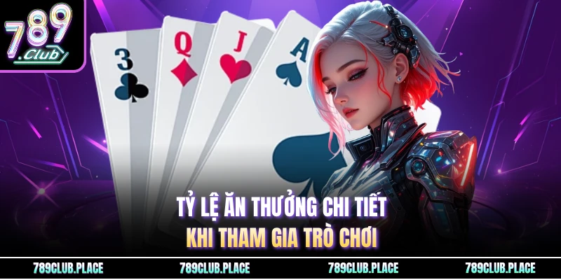 Tỷ lệ ăn thưởng chi tiết khi tham gia trò chơi