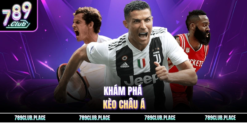 Khám phá kèo châu Á