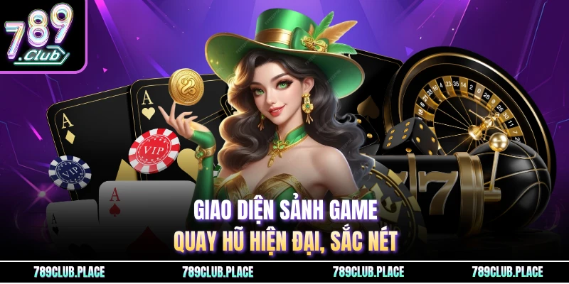 Giao diện sảnh game quay hũ hiện đại, sắc nét