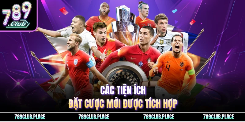 Các tiện ích đặt cược mới được tích hợp